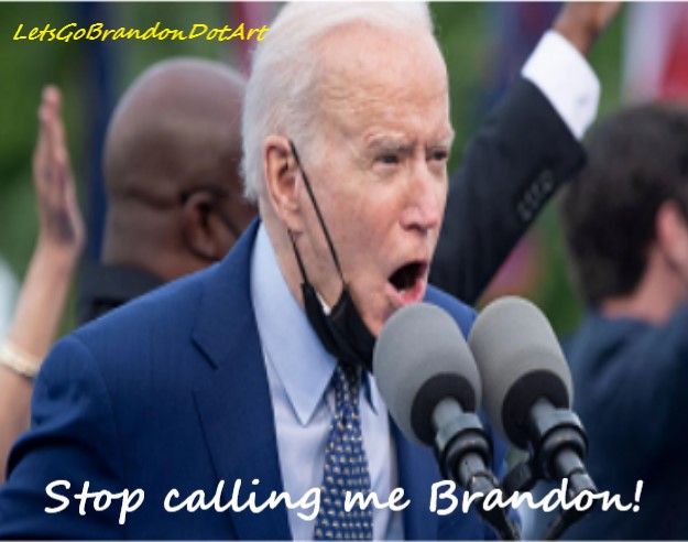 Lets Go Brandon-Joe yells "stop calling me Brandon!".